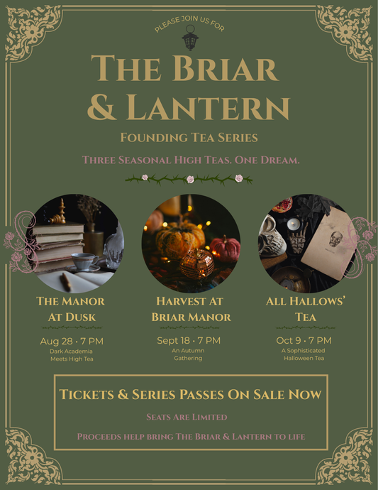 THE BRIAR & LANTERN FOUNDING TEA SERIES