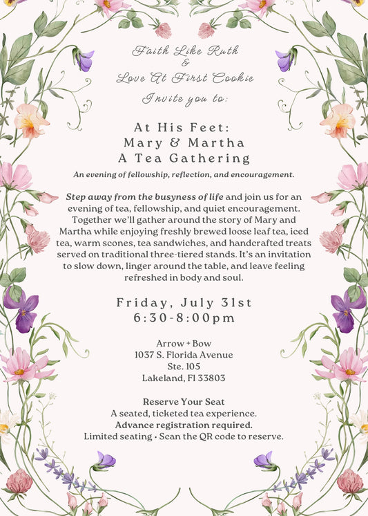 At His Feet: Mary & Martha - A Tea Gathering